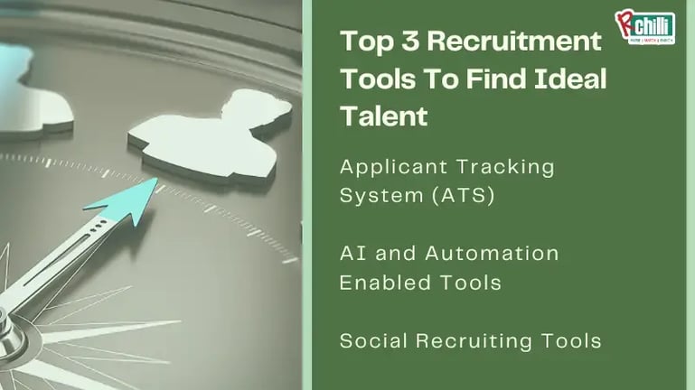 Top 3 Recruitment Tools To Find Ideal Talent