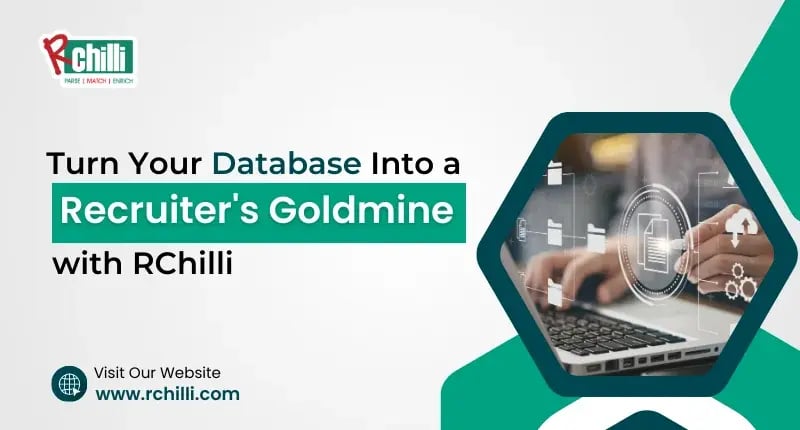 Turn Your Database into a Recruiters Goldmine with RChilli (1) (1)