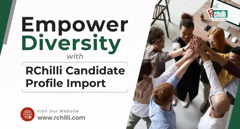 Boost Talent Diversity with RChilli’s AI-Powered Recruitment Solution